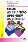 Como as Crianças Aprendem as Ciências